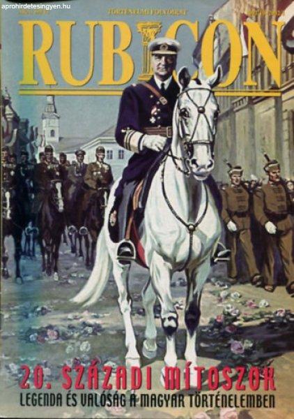 Rubicon 2001/10 - 2002/1. 20. századi mítoszok (Legenda és valóság a magyar
történelemben) - Rácz Árpád (főszerkesztő)