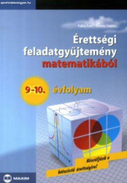 Érettségi Feladatgyűjtemény Matematikából 9-10.Évfolyam -