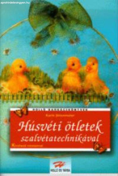 Húsvéti ötletek szalvétatechnikával - Karin Jittenmeier