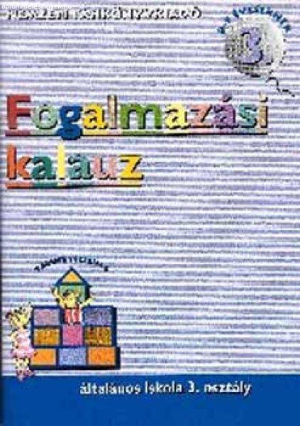 Fogalmazási kalauz 3.o. - Bacsó Mónika; Vas Zoltánné