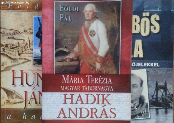 Hunyadi János - A hadvezér + Mária Terézia magyar tábornagya - Hadik
András élete + Gömbös Gyula - Arckép kérdőjelekkel (3 kötet) - Földi
Pál