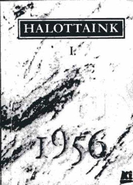 Halottaink 1956 I. - Balassa-Gehér-Kurdi-Mécs-Modor