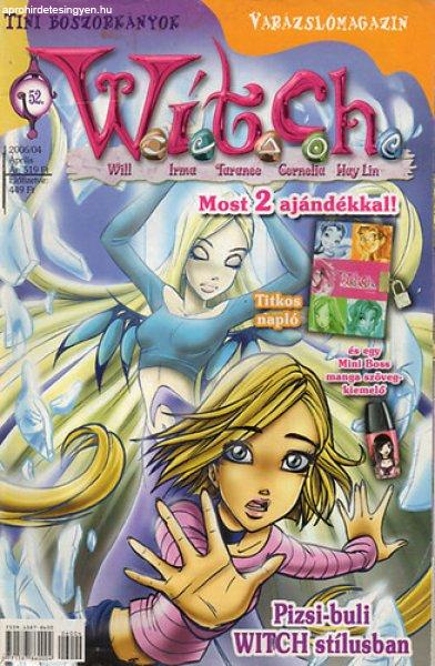 W.i.t.c.h. - Varázslómagazin tini boszorkányoknak - 2006/4. - 52. szám -