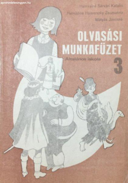 Olvasási munkafüzet 3. - Általános iskola - Mátyás Jánosné - Hamvainé
Sárvári Katalin