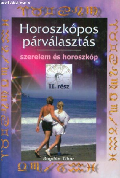 Horoszkópos párválasztás II. - Bogdán Tibor