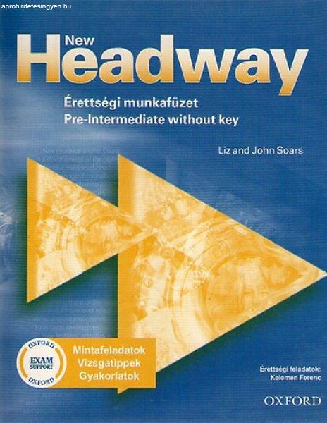 New Headway Pre-Int WB Without Key - Érettségi Munkafüzet -
Soars/Kelemen/Mcandrew