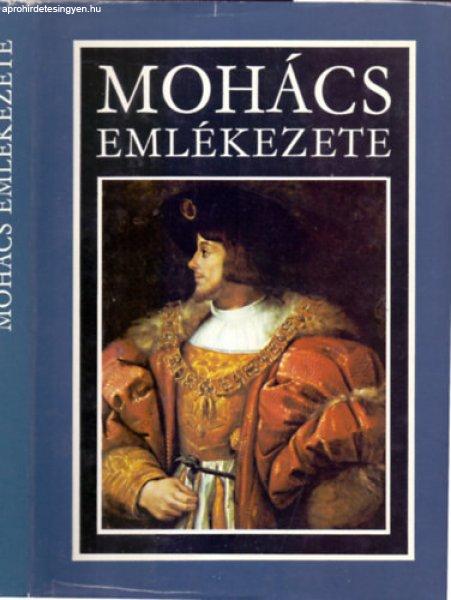 Mohács emlékezete - Kiss Károly (vál.), Katona Tamás (szerk.)