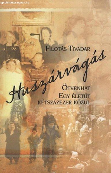 Huszárvágás - Filotás Tivadar