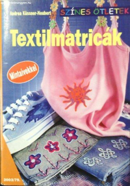 Textilmatricák - Színes ötletek - Andrea Küssner-Meubert