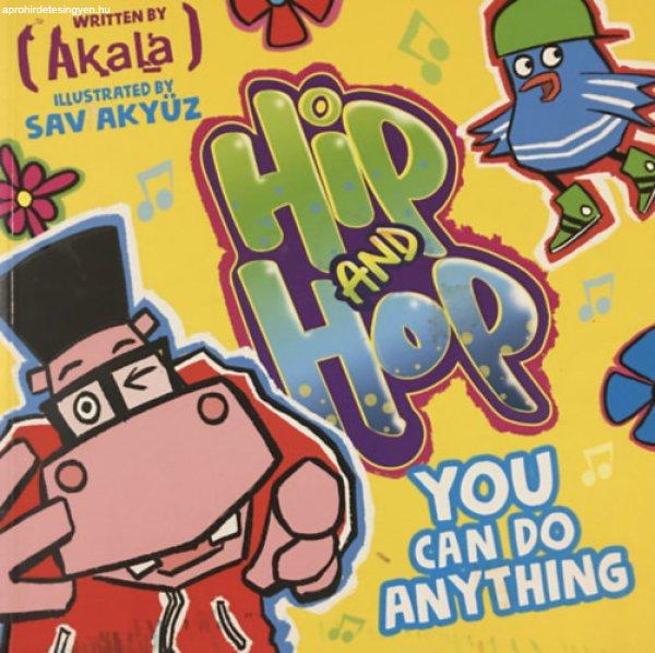 You Can do Anything (Hip and Hop) - Akala