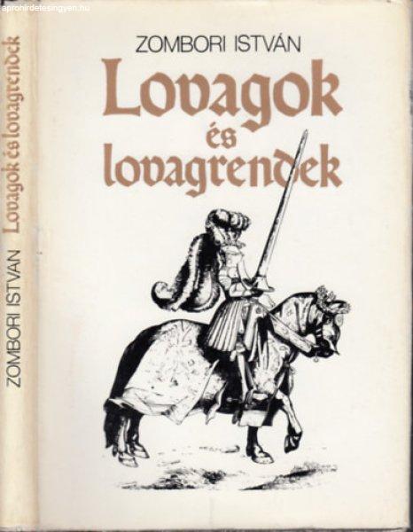 Lovagok és lovagrendek - Zombori István