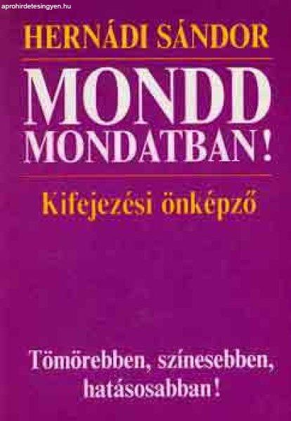 Mondd mondatban! - Hernádi Sándor