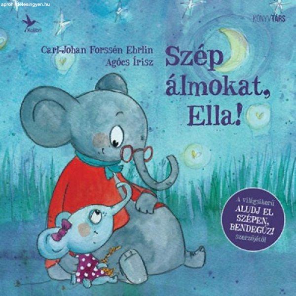 Szép álmokat, Ella! - Carl-Johan Forssén Ehrlin