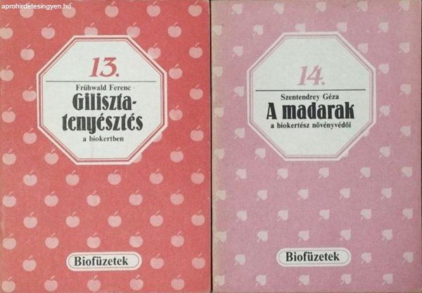 A madarak - a biokertész növényvédői + Gilisztatenyésztés a biokertben
(Biofüzetek 13-14.) - Szentendrey Géza; Frühwald Ferenc