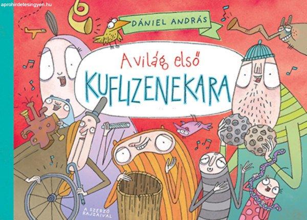 A világ első kuflizenekara - Dániel András