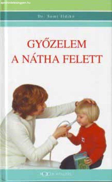 Győzelem a nátha felett - Dr. Somi Ildikó