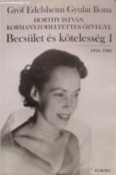 Becsület és kötelesség 1. (1918-1944) - Gróf Edelsheim Gyulai Ilona