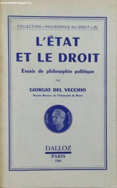 L'état et le droit - Essais de philosophie politique (Collection
"Philosophie du droit" 9) - Giorgio Del Vecchio