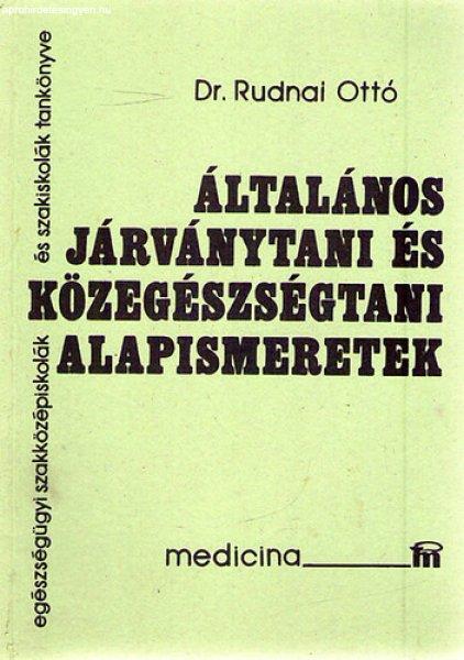 Általános járványtani és közegészségtani alapismeretek - Dr. Rudnai
Ottó