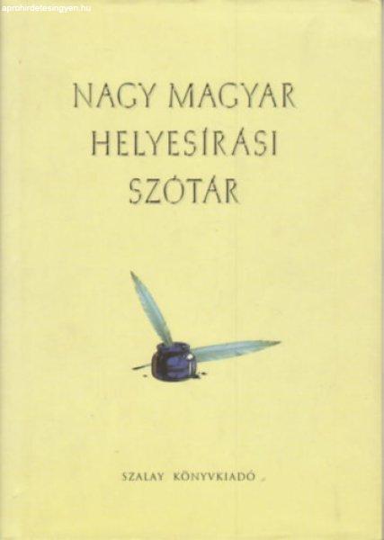 Nagy magyar helyesírási szótár - Cziffra Istvánné - Nagy Emília -
Szöllősi Zsuzsanna