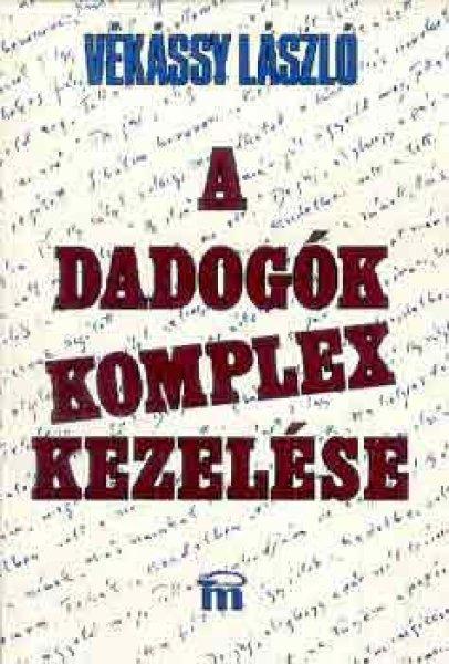 A dadogók komplex kezelése - Dr. Vékássy László