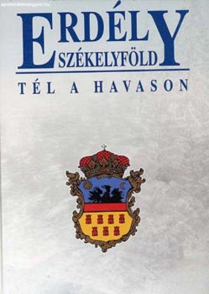 Erdély-Székelyföld: Tél a Havason - Váradi Péter Pál-Lőwey Lilla