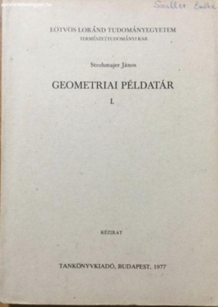 Geometriai példatár I. - Strohmajer János