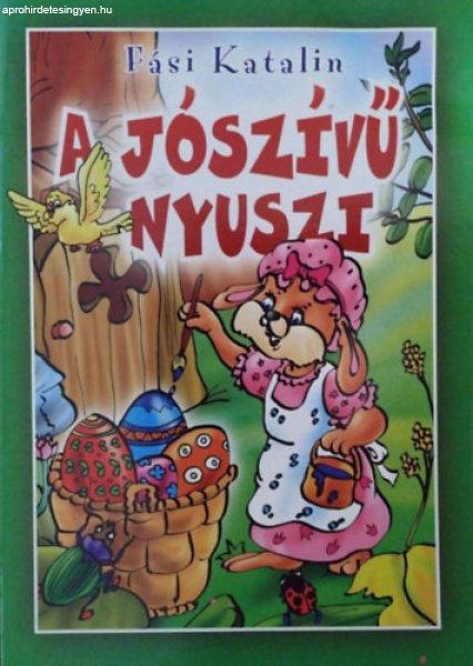 A jószívű nyuszi - Fási Katalin