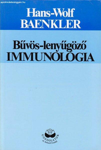 Bűvös-lenyűgöző immunológia - Hans-Wolf Baenkler