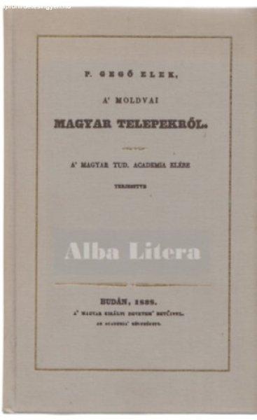 A Moldvai magyar telepekről - P. Gegő Elek