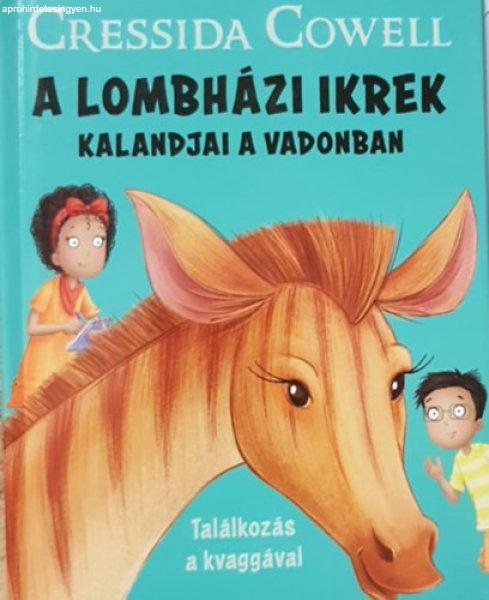 A Lombházi ikrek kalandjai a vadonban - Találkozás a kvaggával - Cressida
Cowell