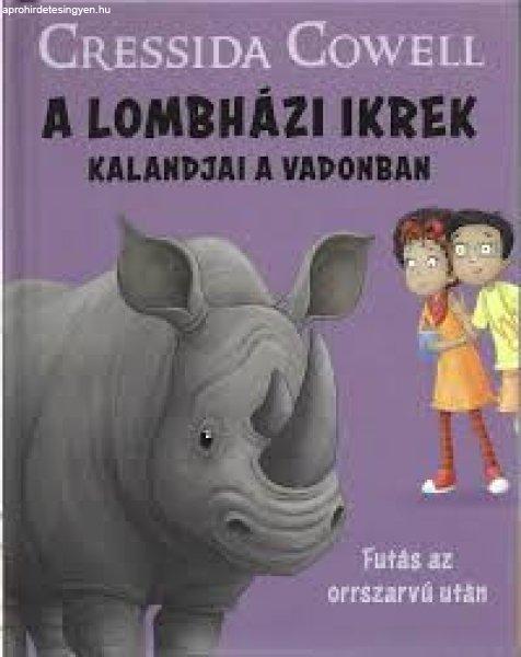 A Lombházi ikrek kalandjai a vadonban - Futás az orrszarvú után - Cressida
Cowell