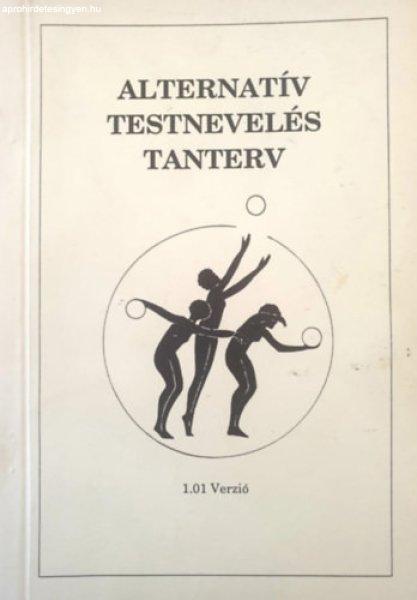 Alternatív testnevelés tanterv (Általános iskolák 1-4. osztálya számára)
- Dr. Iglói László, Barati Krisztina