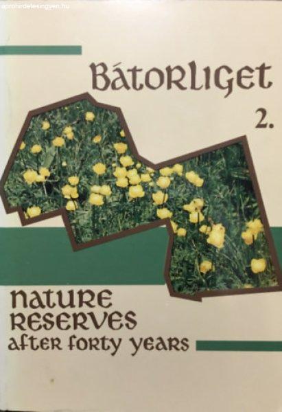 Bátorliget 2. - The Bátorliget Nature Reserves - after forty years - S.
Mahunka