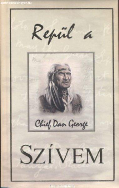 Repül a szívem - Chief Dan George