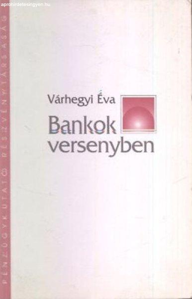 Bankok versenyben - Várhegyi Éva