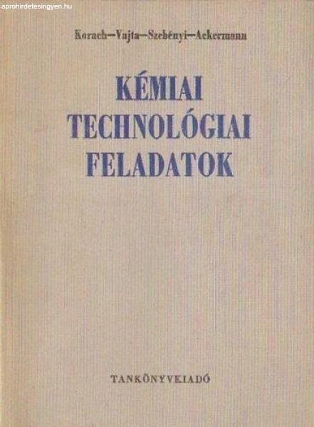 Kémiai technológiai feladatok - Korach-Vajta-Szebényi-Ackermann