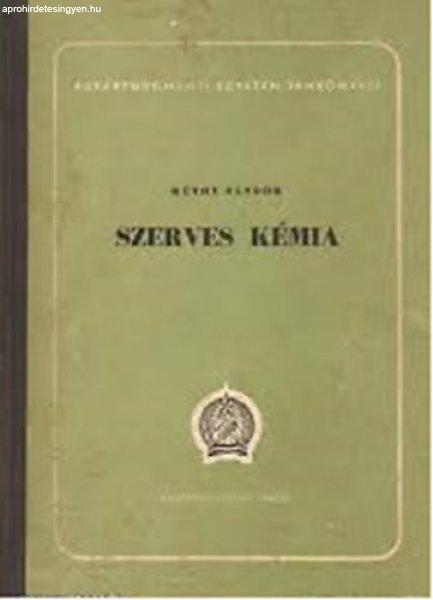 Szerves kémia - Kúthy Sándor