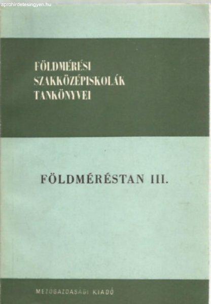 Földméréstan III. - Szentesi András; Szent-Iványi György