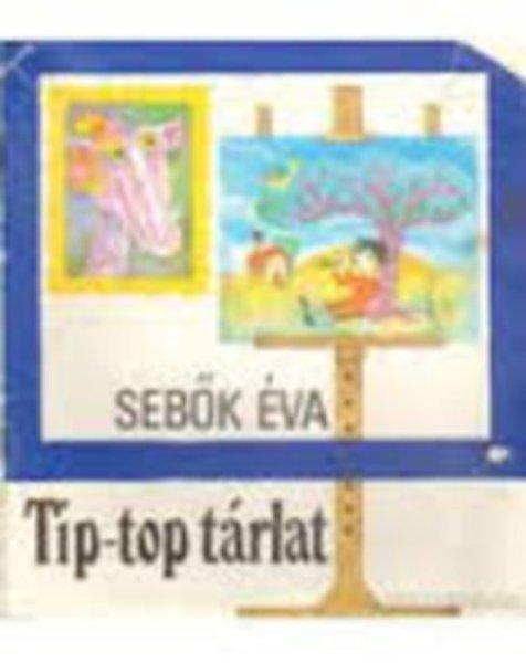 Tip-top tárlat -