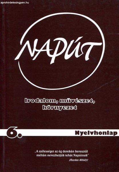 Napút- Irodalom, művészet, környezet 2003/6. (Nyelvhonlap) - Szondi György
(szerk.)