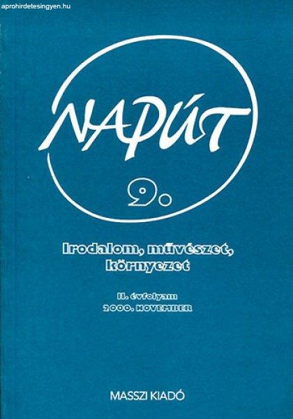 Napút- Irodalom. művészet, környezet 2000/9. II. évfolyam - Szondi György
(sorozatszerk.)