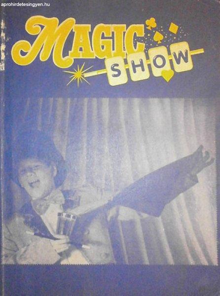 Magic show (111 fantasztikusabbnál fantasztikusabb trükk) - Martin Michalski