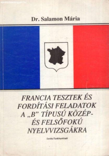 Francia tesztek és fordítási feladatok a "B" típusú közép-
és... - Dr. Salamon Mária