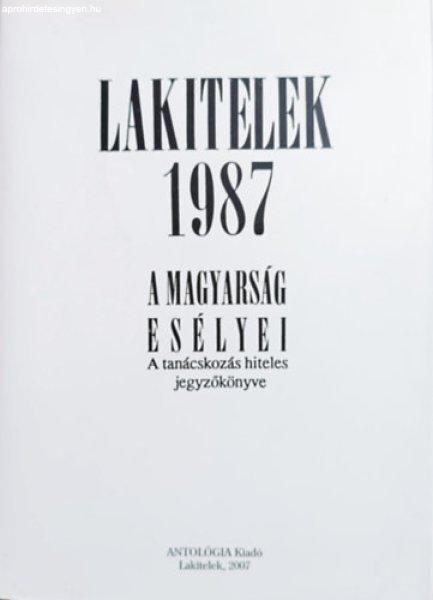 Lakitelek 1987 - A magyarság esélyei (A tanácskozás hiteles jegyzőkönyve)
-