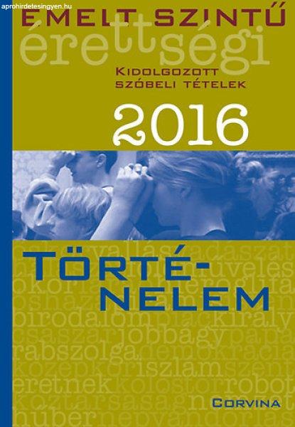 Emelt szintű érettségi - Történelem 2016 -