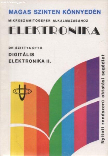 Elektronika - Digitális elektronika II. - Kombinációs hálózatok,
automaták, tárolóelemek - Dr. Szittya Ottó