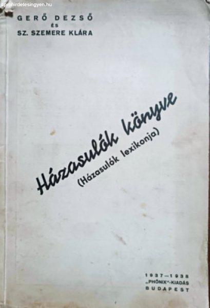 Házasulók könyve (Házasulók lexikonja) - Gerő Dzeső; Sz.Szemere Klára