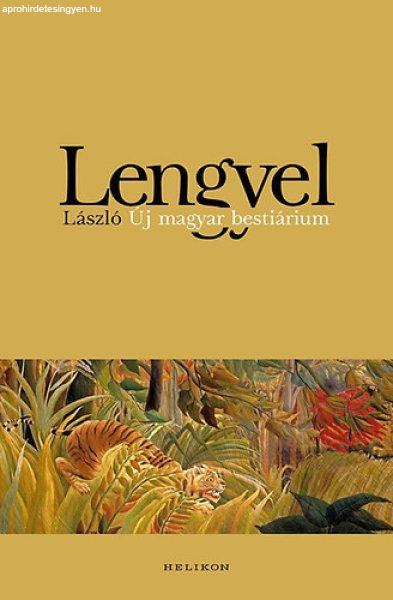 Új magyar bestiárium - Lengyel László