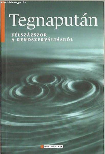 Tegnapután - Murányi Gábor szerk.; Illényi Balázs szerk.